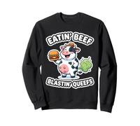 Eatin Beef Blastin Queefs Cow Funny Meme Airport Exchange Sweatshirt