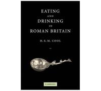 Eating And Drinking In Roman Britain