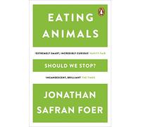 Jonathan Safran Foer – Eating Animals – Essai – Poche