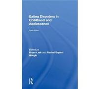 Eating Disorders in Childhood and Adolescence by Edited by Bryan Lask Edited by Rachel Bryant Waugh Hardcover Book Edited by Bryan Lask Edited by Rachel Bryant Waugh (Auteur)