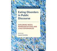 Eating Disorders in Public Discourse: Exploring Media Representations and Lived Experiences