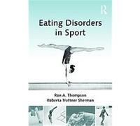 Eating Disorders in Sport Roberta Sherman, Ron Thompson (Auteur)