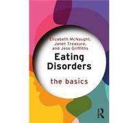 Eating Disorders The Basics by Jess Griffiths Jess Griffiths (Auteur)