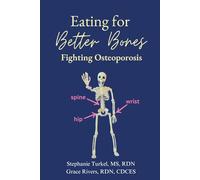 Eating for Better Bones: Fighting Osteoporosis