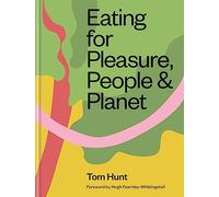 Eating for Pleasure, People & Planet