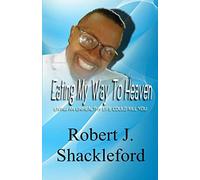 Eating My Way To Heaven