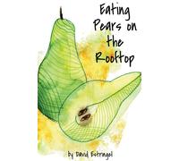 Eating Pears On The Rooftop