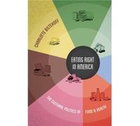 Eating Right in America by Charlotte Biltekoff Charlotte Biltekoff (Auteur)