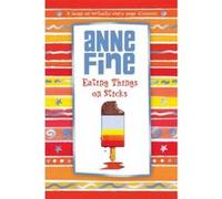 Eating Things on Sticks Fine, Anne (Auteur)