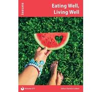 Eating Well, Living Well: Issues PSHE & RSE Resources for Key Stage 3 & 4