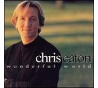 Eaton, Chris – Wonderful World