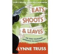 Eats Shoots and Leaves by Lynne Truss Paperback Book Truss, Lynne (Auteur)