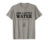 Eau Ajoute Un Peu Je Ne suis Pas Ton Bartender T-Shirt