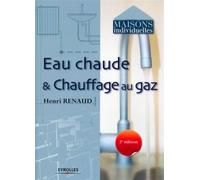Henri Renaud – Eau chaude et chauffage au gaz – Guide – Broché