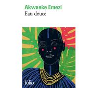 Eau douce - Akwaeke Emezi - Gallimard - Poche - Roman