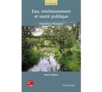 Eau, environnement et santé publique Introduction à l'hydrologie (3° Éd.) Pascale VILAGINÈS (Auteur), Roland Vilaginès (Auteur)
