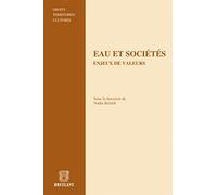 Eau et société: enjeu de valeurs.