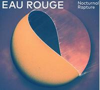 Eau Rouge - Nocturnal Rapture (Lp)