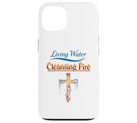 Eau vive, feu purifiant, Foi chrétienne, Force, Jésus Coque pour iPhone 13