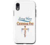 Eau vive, feu purifiant, Foi chrétienne, Force, Jésus Coque pour iPhone XR