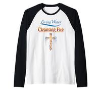 Eau vive, feu purifiant, Foi chrétienne, Force, Jésus Manche Raglan