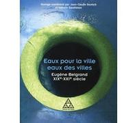 Eaux pour la ville, eaux des villes Jean-Claude Deutsch (Auteur), Isabelle Gautheron (Auteur)
