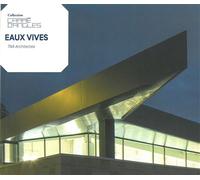 Eaux vives TNA Architectes - Christine Lebon - Archibooks - broché - Guide