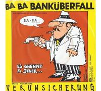 EAV (Erste Allgemeine Verunsicherung) - 1333657 7"-45 giri" Ba Ba Bankuberfall / Es G'Winnt A Jeder VINYL