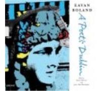 Eavan Boland: A Poet'S Dublin (Paperback) Eavan Boland, Paula Meehan, Jody Allen Randolph (Auteur)