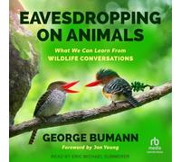Eavesdropping on Animals: What We Can Learn from Wildlife Conversations