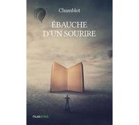 Ébauche d’un sourire - Chamblot - Numeria - broché - Poésie