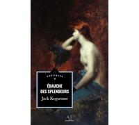 Ébauche des splendeurs - Jack Keguenne - Edern - broché - Poésie