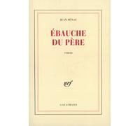 Ébauche du Père: Pour en finir avec l'enfance