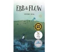 Ebb and Flow by Heather Smith Heather Smith (Auteur)