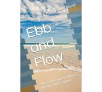 Ebb and Flow: Selected Poems and Prose