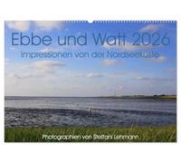 Ebbe und Watt 2026. Impressionen von der Nordseeküste (Wandkalender 2026 DIN A2 quer), CALVENDO Monatskalender: 12 wunderschöne Fotoimpressionen von ... im Nationalpark Niedersächsisches Wattenmeer.