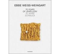 Ebbe WeissWeingart by Christoph Engel Christianne Weber - Stober, Sabine Runde, Peter Schmitt, Christoph Engel (Auteur)