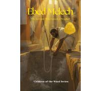 Ebed-Melech: The Servant Who Saved a Prophet