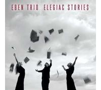 Eben Trio Elegiac Stories