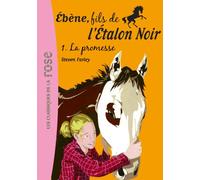 Ébène, fils de l'Étalon Noir 01 - La promesse