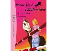 Ébène, fils de l'Étalon Noir 03 - Le retour