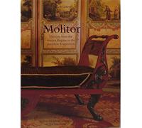 Ebeniste Bernard Molitor: Through Revolution to Empire