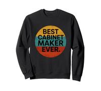 Ébénisterie Amusante jamais Sarcastique Sweatshirt