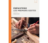 ÉBÉNISTERIE : LES PREMIERS GESTES