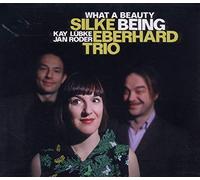 Eberhard, Silke -Trio- - What a Beauty Being