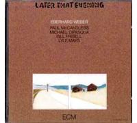 Eberhard Weber - Later That Evening