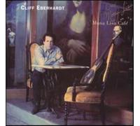 Eberhardt, Cliff - Mona Lisa Cafe