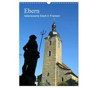 Ebern - une ville de Franconie où il fait bon vivre, Version française (Calendrier mural 2026 DIN A3 portrait), Calendrier CALVENDO mensuel