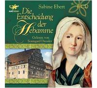 Ebert,Sabine - Die Entscheidung der Hebamme [Import]