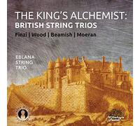 Eblana String Trio - The King39s Alchemist-British String Trios [Import]